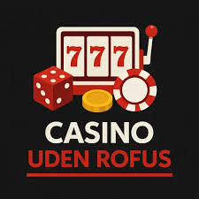 Casino Uden ROFUS Med MobilePay Oplev Spilglæde Uden Grænser Casino Uden ROFUS Med MobilePay Oplev Spilglæde Uden Grænser