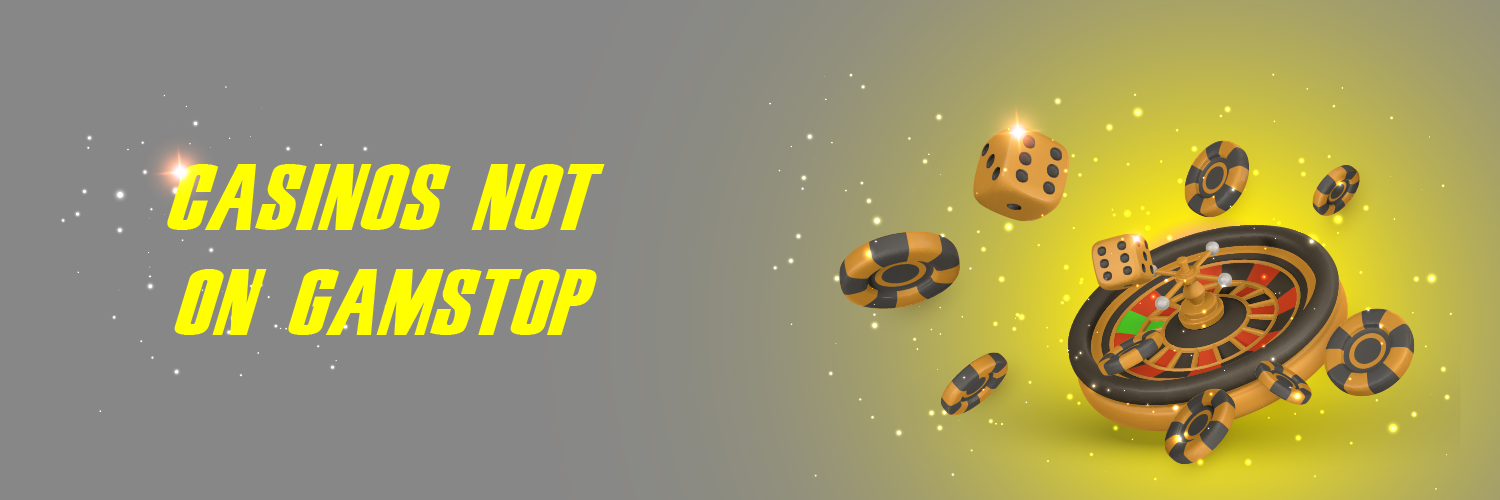 Discovering Gambling Sites Not on GamStop Options for Players in the UK Discovering Gambling Sites Not on GamStop Options for Players in the UK